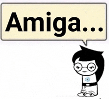 a cartoon character with glasses and a speech bubble that says amiga .