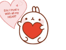 eric i trust u with all my heart written next to a cartoon rabbit holding a heart