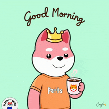 a cartoon of a dog wearing a crown and holding a cup of coffee with the name pattis on his shirt