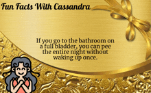 a gold background with a woman and the words fun facts with cassandra