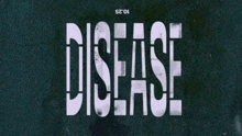 the word disease is painted on a green background