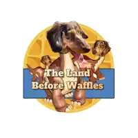 a dachshund with a sign that says the land before waffles