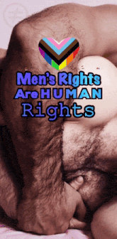 a poster that says men 's rights are human rights with a picture of a man