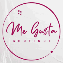 a logo for me gusta boutique with a pink circle