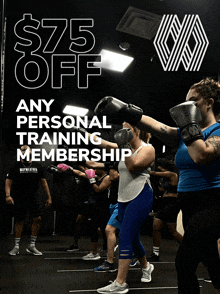 a group of people are boxing in a gym with the words $ 75 off any personal training membership