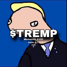 a cartoon drawing of a man in a suit and tie with the words $ tremp memecoin x100 soon