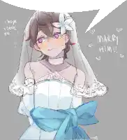 a drawing of a girl in a wedding dress with the words marry him