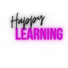 a sign that says happy learning in pink letters on a white background