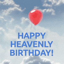 a happy heavenly birthday card with a red balloon floating in the sky