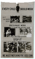 a poster that says " every child should work " on it