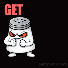 a cartoon salt shaker says get out in red