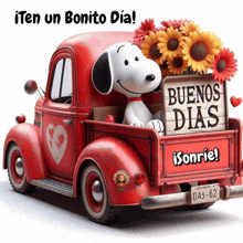 snoopy is sitting in the back of a red truck with flowers and a sign that says buenos dias