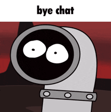 a cartoon character says bye chat on the bottom