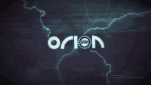 the word orion is on a dark background