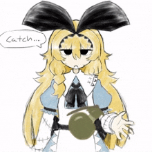 a drawing of alice in wonderland holding a grenade and saying " catch " in a speech bubble