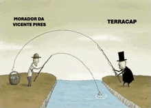 a cartoon of two men fishing in a river with the words morador da vicente pires terracap above them