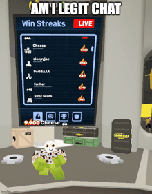 a screenshot of a game that says ' am i legit chat win streaks live ' on it