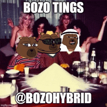 a group of people sitting around a table with the words bozo tings @ bozohybrid at the bottom