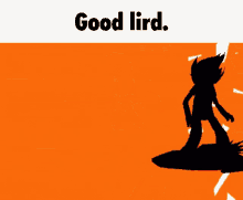 a poster that says good lird grind