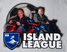 a poster for the island league showing two men driving a car