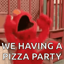 elmo from sesame street is holding a pizza in his hands and says `` we having a pizza party '' .