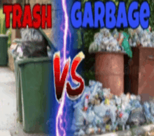 a picture of trash and garbage with the words trash vs garbage written on it