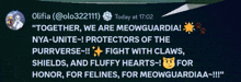 a screenshot of a message from olifia says " together we are meowguardia "