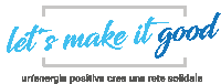 a logo that says let 's make it good in blue letters