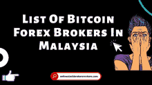 a poster with a woman covering her face and the words list of bitcoin forex brokers in malaysia on it