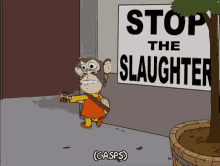 a cartoon monkey is holding a guitar in front of a sign that says stop the slaughter gasps