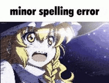 a picture of a girl with the words `` minor spelling error '' above her .