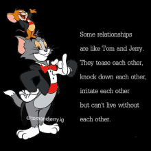 a tom and jerry cartoon with a quote about relationships