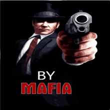 a man in a suit and tie is pointing a gun with the words by mafia in red