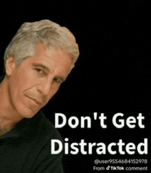 a picture of a man with the words " do n't get distracted " on the bottom