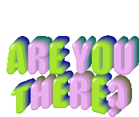 a sticker that says " are you there " in green and pink