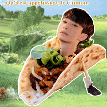 a picture of a man in a taco with the words " qu'il est appétissant le chimon "