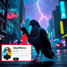 a pigeon is holding a cell phone in front of a sign that says clownpierce