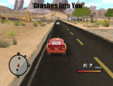 a screenshot of a video game with the words crashes into you on the bottom