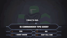 a screenshot of a game asking if commander tips are good