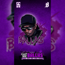 a poster for east side ballas gang shows a man wearing sunglasses and a hat