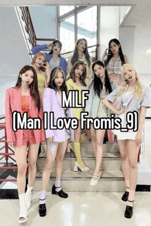 a group of women are posing for a picture and the caption says milf man i love fromis 9