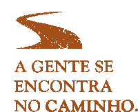 a sign that says ' a gente se encontra no caminho ' on it