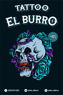 a poster for tattoo el burro shows a skull and roses