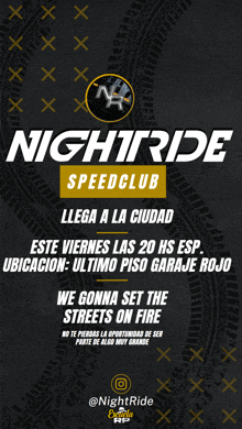 an advertisement for nightride speed club shows a tire track