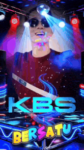 a poster for kbs bersatu with a man in sunglasses