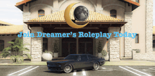 a sign that says join dreamer 's roleplay today