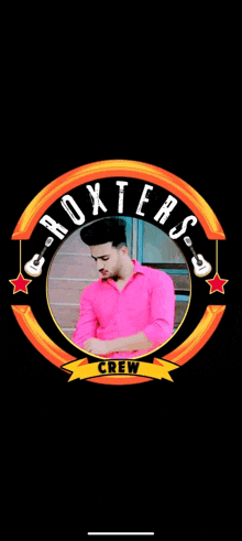 a man in a pink shirt is in the center of a logo for roxters