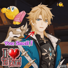a picture of a man with the words you smell i love to fart on it