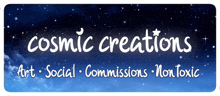 cosmic creations art social commissions non toxic