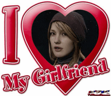 a poster that says i love my girlfriend with a picture of a girl